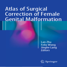 Atlas of Surgical Correction of Female Genital Malformation Atlas of Surgical Correction of Female Genital Malformation