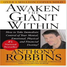 Awaken the Giant Within - Tony Robbins Awaken the Giant Within - Tony Robbins