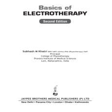 Basics of Electrotherapy - Subhash Khatri , 2E Basics of Electrotherapy - Subhash Khatri , 2E