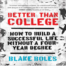 Better than college - Blake Boles Better than college - Blake Boles