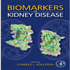 Biomarkers in Kidney Disease - Charles Edelstein , 1E Biomarkers in Kidney Disease - Charles Edelstein , 1E